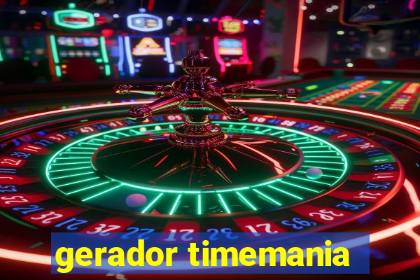 gerador timemania